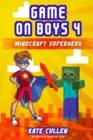 Image for Game on Boys : Minecraft Superhero: Minecraft Superhero