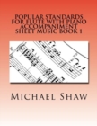Image for Popular Standards For Flute With Piano Accompaniment Sheet Music Book 1
