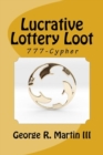 Image for Lucrative Lottery Loot : 777-Cypher