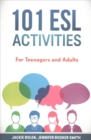 Image for 101 ESL Activities : For Teenagers and Adults