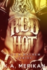 Image for Red Hot - Coffin Nails MC California (gay M/M romance novel)