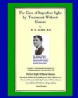 Image for The Cure of Imperfect Sight by Treatment Without Glasses : Dr. Bates Original, First Book - Natural Vision Improvement (Color Version)