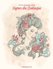 Image for Livre de coloriage pour adultes Signes du Zodiaque 1