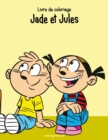 Image for Livre de coloriage Jade et Jules 2