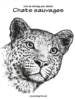 Image for Livre de coloriage pour adultes Chats sauvages 1