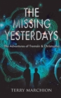Image for The Adventures of Tremain and Christopher : The Missing Yesterdays
