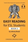 Image for Easy Reading for ESL Students - Book 3 : Twelve Short Stories for Learners of English