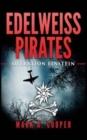 Image for Edelweiss Pirates : Operation Einstein