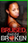 Image for Bruised, Just Not Broken