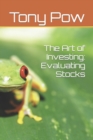 Image for The Art of Investing : Evaluating Stocks