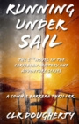 Image for Running Under Sail - A Connie Barrera Thriller