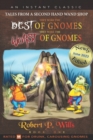 Image for They Were the Best of Gnomes. They Were the Worst of Gnomes.