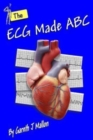 Image for The ECG Made ABC