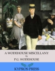 Image for Wodehouse Miscellany: Articles &amp; Stories