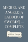 Image for Michel and Angele [A Ladder of Swords] - Complete