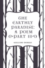Image for Earthly Paradise: A Poem (Part II)