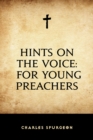 Image for Hints on the Voice: For Young Preachers