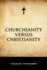 Image for Churchianity versus Christianity