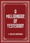 Image for Millionaire of Yesterday