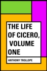Image for Life of Cicero, Volume One