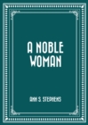 Image for Noble Woman