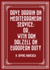 Image for Dave Darrin on Mediterranean Service: or, With Dan Dalzell on European Duty