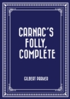 Image for Carnac&#39;s Folly, Complete