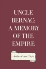 Image for Uncle Bernac: A Memory of the Empire
