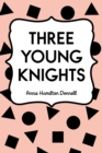 Image for Three Young Knights