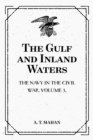 Image for Gulf and Inland Waters: The Navy in the Civil War. Volume 3