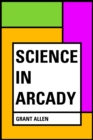 Image for Science in Arcady