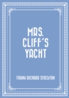 Image for Mrs. Cliff&#39;s Yacht