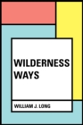 Image for Wilderness Ways