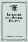 Image for Literary and Social Essays