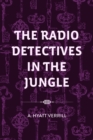 Image for Radio Detectives in the Jungle