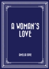 Image for Woman&#39;s Love