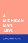 Image for Michigan Man: 1891