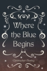 Image for Where the Blue Begins