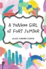 Image for Yankee Girl at Fort Sumter