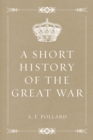Image for Short History of the Great War