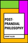 Image for Post-Prandial Philosophy