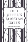 Image for Old Peter&#39;s Russian Tales