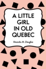 Image for Little Girl in Old Quebec
