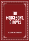Image for Morgesons: A Novel