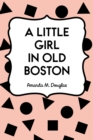 Image for Little Girl in Old Boston