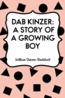 Image for Dab Kinzer: A Story of a Growing Boy