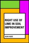 Image for Right Use of Lime in Soil Improvement