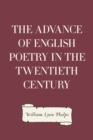 Image for Advance of English Poetry in the Twentieth Century