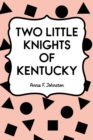 Image for Two Little Knights of Kentucky