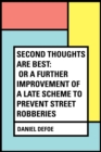 Image for Second Thoughts are Best: Or a Further Improvement of a Late Scheme to Prevent Street Robberies